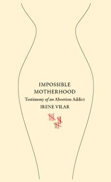 Book cover image for Impossible Motherhood by Irene Vilar